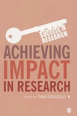 Obținerea unui impact în cercetare - Achieving Impact in Research