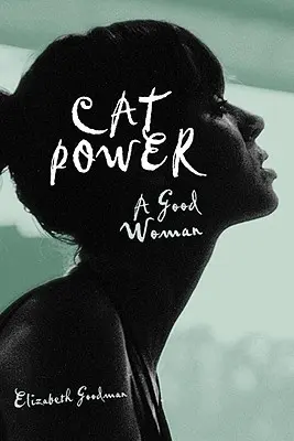 Cat Power: O femeie bună - Cat Power: A Good Woman