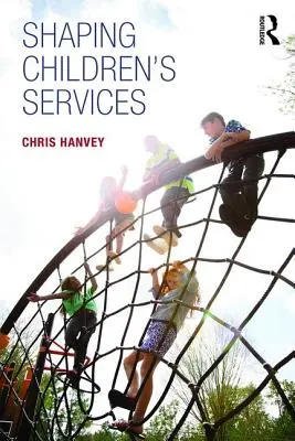 Modelarea serviciilor pentru copii - Shaping Children's Services