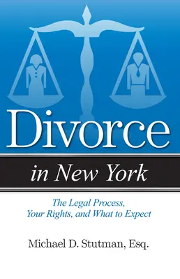 Divorțul în New York: Procesul juridic, drepturile dumneavoastră și la ce să vă așteptați - Divorce in New York: The Legal Process, Your Rights, and What to Expect