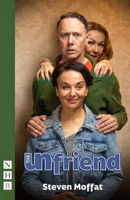 The Unfriend (Ediția West End) - The Unfriend (West End Edition)