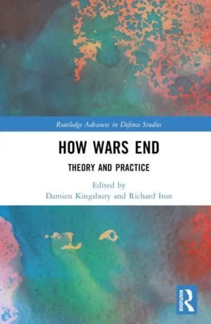 Cum se termină războaiele: Teorie și practică - How Wars End: Theory and Practice