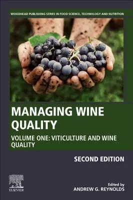Managementul calității vinului: Volumul 1: Viticultura și calitatea vinului - Managing Wine Quality: Volume 1: Viticulture and Wine Quality
