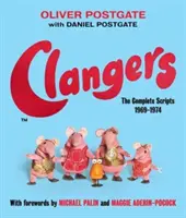 Clangers - Scenariile complete 1969-1974 - Clangers - The Complete Scripts 1969-1974