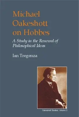 Michael Oakeshott despre Hobbes: Un studiu în reînnoirea ideilor filosofice - Michael Oakeshott on Hobbes: A Study in the Renewal of Philosophical Ideas