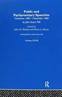 Colecția de lucrări ale lui John Stuart Mill: XXVIII. Discursuri publice și parlamentare Vol a - Collected Works of John Stuart Mill: XXVIII. Public and Parliamentary Speeches Vol a