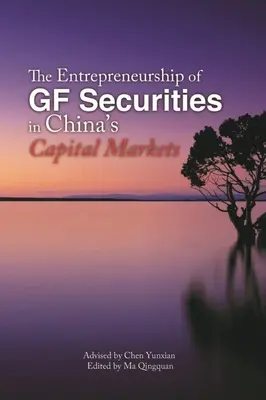 Antreprenoriatul Gf Securities pe piețele de capital din China - The Entrepreneurship of Gf Securities in China's Capital Markets