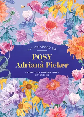 Posy de Adriana Picker - O carte de hârtie de împachetat - Posy by Adriana Picker - A Wrapping Paper Book