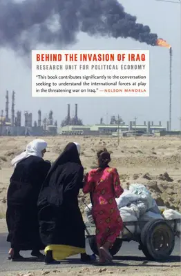 În spatele invaziei Irakului - Behind the Invasion of Iraq