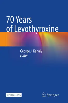 70 de ani de levotiroxină - 70 Years of Levothyroxine