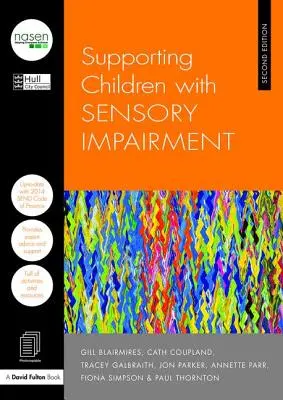 Sprijinirea copiilor cu deficiențe senzoriale - Supporting Children with Sensory Impairment