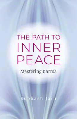 Calea către pacea interioară: Stăpânirea karmei - The Path to Inner Peace: Mastering Karma