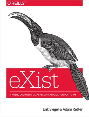 Exist: O bază de date de documente Nosql și o platformă de aplicații - Exist: A Nosql Document Database and Application Platform
