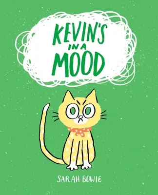Kevin este într-o dispoziție - Kevin's in a Mood