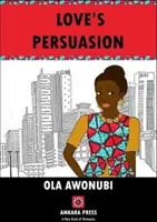Persuasiunea iubirii - Love's Persuasion