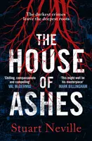 House of Ashes - Cel mai înfricoșător thriller din 2022 de la autorul premiat al The Twelve - House of Ashes - The most chilling thriller of 2022 from the award-winning author of The Twelve