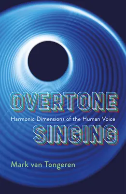 Cântatul supratonal: Dimensiunile armonice ale vocii umane - Overtone Singing: Harmonic Dimensions of the Human Voice