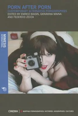 Porno după porno: Pornografii alternative contemporane - Porn After Porn: Contemporary Alternative Pornographies