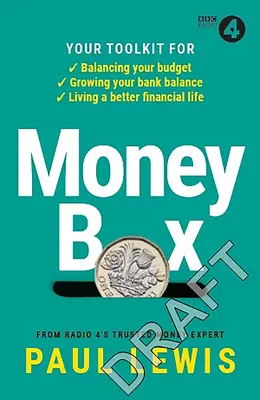Cutia cu bani: Trusa dvs. de instrumente pentru echilibrarea bugetului, creșterea soldului bancar și o viață financiară mai bună - Money Box: Your Toolkit for Balancing Your Budget, Growing Your Bank Balance and Living a Better Financial Life