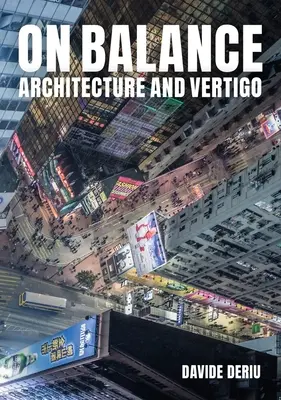 În echilibru: Arhitectură și vertij - On Balance: Architecture and Vertigo