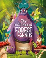 Marea carte a legendelor pădurii - The Great Book of Forest Legends