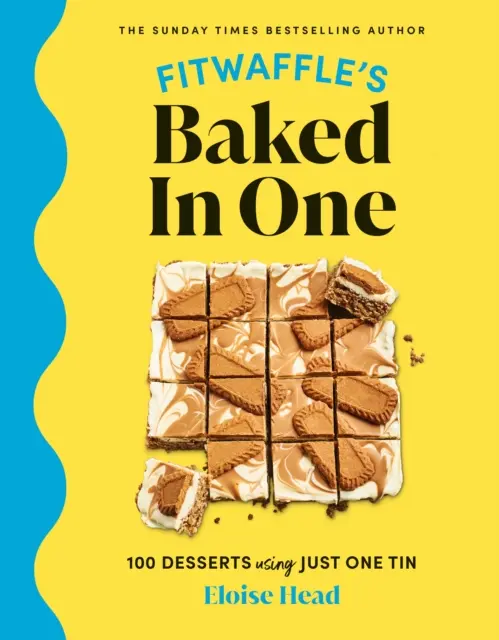 Fitwaffle's Baked In One - 100 de prăjituri, torturi și deserturi cu o singură lingură de la senzația social media - Fitwaffle's Baked In One - 100 one-tin cakes, bakes and desserts from the social media sensation