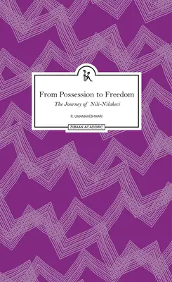 De la posesie la libertate: Călătoria lui Nili-Nilakeci - From Possession to Freedom: The Journey of Nili-Nilakeci