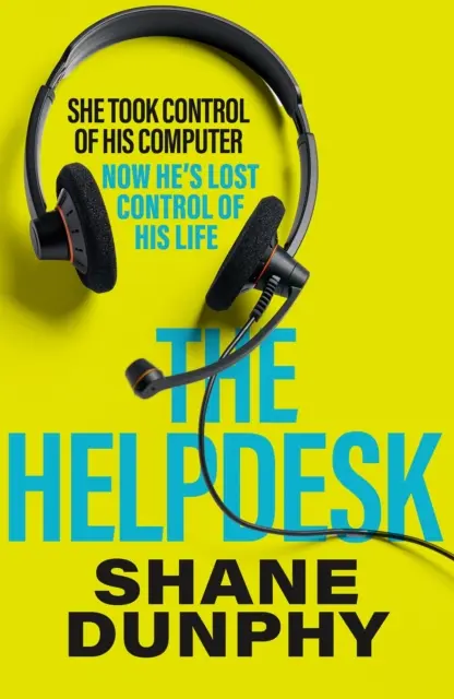 Helpdesk - Un thriller rapid, amuzant și captivant - Helpdesk - A fast-paced, entertaining and gripping thriller