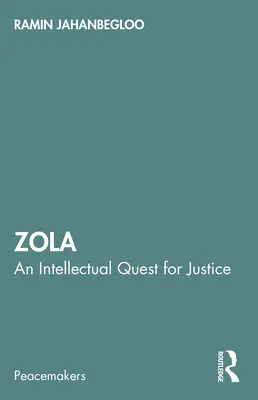 Zola: O căutare intelectuală pentru dreptate - Zola: An Intellectual Quest for Justice