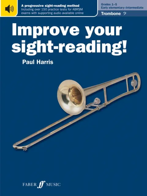 Improve your sight-reading! Trombon (cheia de bas) Gradele 1-5 - Improve your sight-reading! Trombone (Bass Clef) Grades 1-5