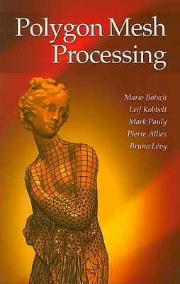 Procesarea mesh-urilor poligonale - Polygon Mesh Processing