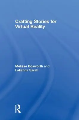 Crearea de povești pentru realitatea virtuală - Crafting Stories for Virtual Reality