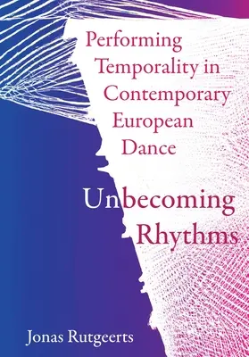Reprezentarea temporalității în dansul european contemporan - Performing Temporality in Contemporary European Dance