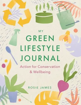 The Green Lifestyle Journal: Acțiune pentru conservare și bunăstare - The Green Lifestyle Journal: Action for Conservation and Wellbeing