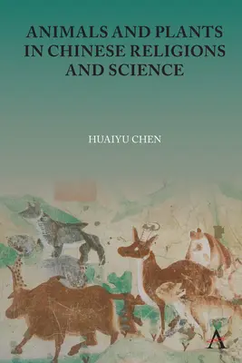 Animale și plante în religia și știința chineză - Animals and Plants in Chinese Religions and Science