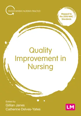 Îmbunătățirea calității în nursing - Quality Improvement in Nursing