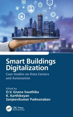 Digitalizarea clădirilor inteligente: Studii de caz privind centrele de date și automatizarea - Smart Buildings Digitalization: Case Studies on Data Centers and Automation