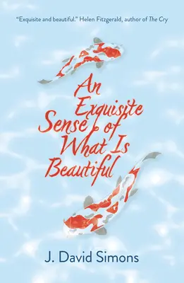 Un simț rafinat a ceea ce este frumos - An Exquisite Sense of What Is Beautiful