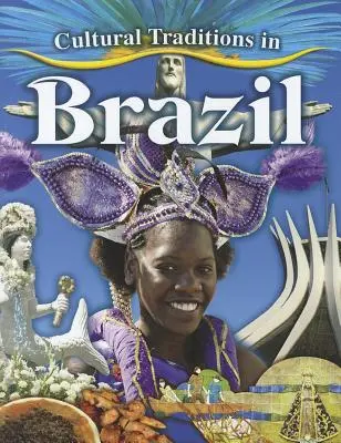 Tradiții culturale în Brazilia - Cultural Traditions in Brazil