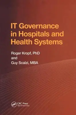Guvernanța IT în spitale și sisteme de sănătate - It Governance in Hospitals and Health Systems