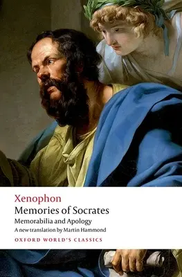 Amintirile lui Socrate: Memorabilia și apologia - Memories of Socrates: Memorabilia and Apology