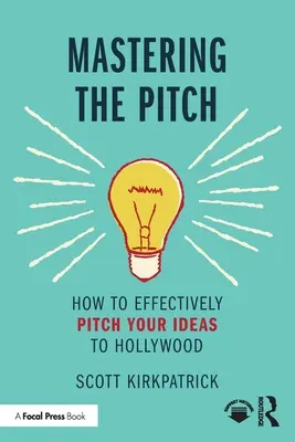 Mastering the Pitch: Cum să vă prezentați eficient ideile la Hollywood - Mastering the Pitch: How to Effectively Pitch Your Ideas to Hollywood