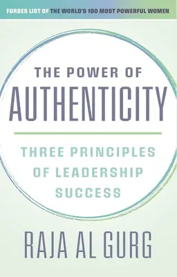 Puterea autenticității: Trei principii ale succesului în leadership - The Power of Authenticity: Three Principles of Leadership Success
