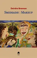 Smideadh: Machiaj - Smideadh: Makeup