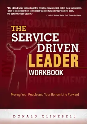 Caietul de lucru al liderului orientat spre servicii - The Service Driven Leader Workbook