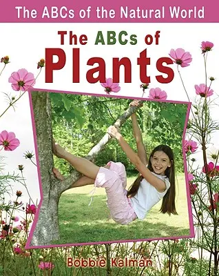 ABC-ul plantelor - The ABCs of Plants