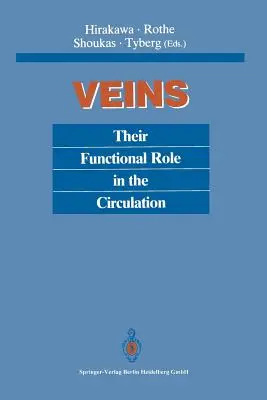 Venele: Rolul lor funcțional în circulație - Veins: Their Functional Role in the Circulation