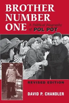 Fratele numărul unu: O biografie politică a lui Pol Pot - Brother Number One: A Political Biography Of Pol Pot