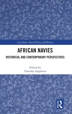 Marinele africane: perspective istorice și contemporane - African Navies: Historical and Contemporary Perspectives