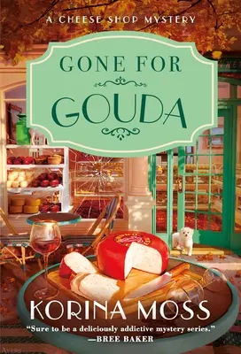 Gone for Gouda: Misterul unui magazin de brânzeturi - Gone for Gouda: A Cheese Shop Mystery